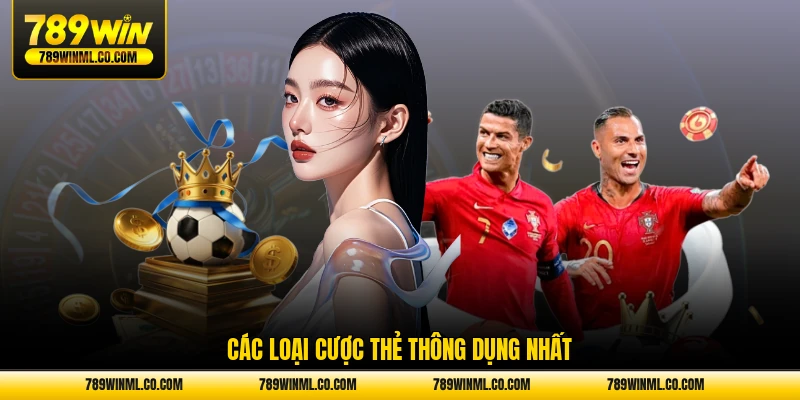 Các loại cược thẻ thông dụng nhất