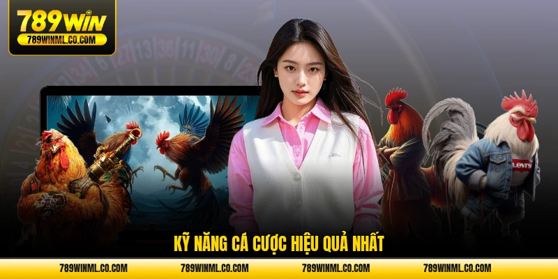 Kỹ năng cá cược hiệu quả nhất